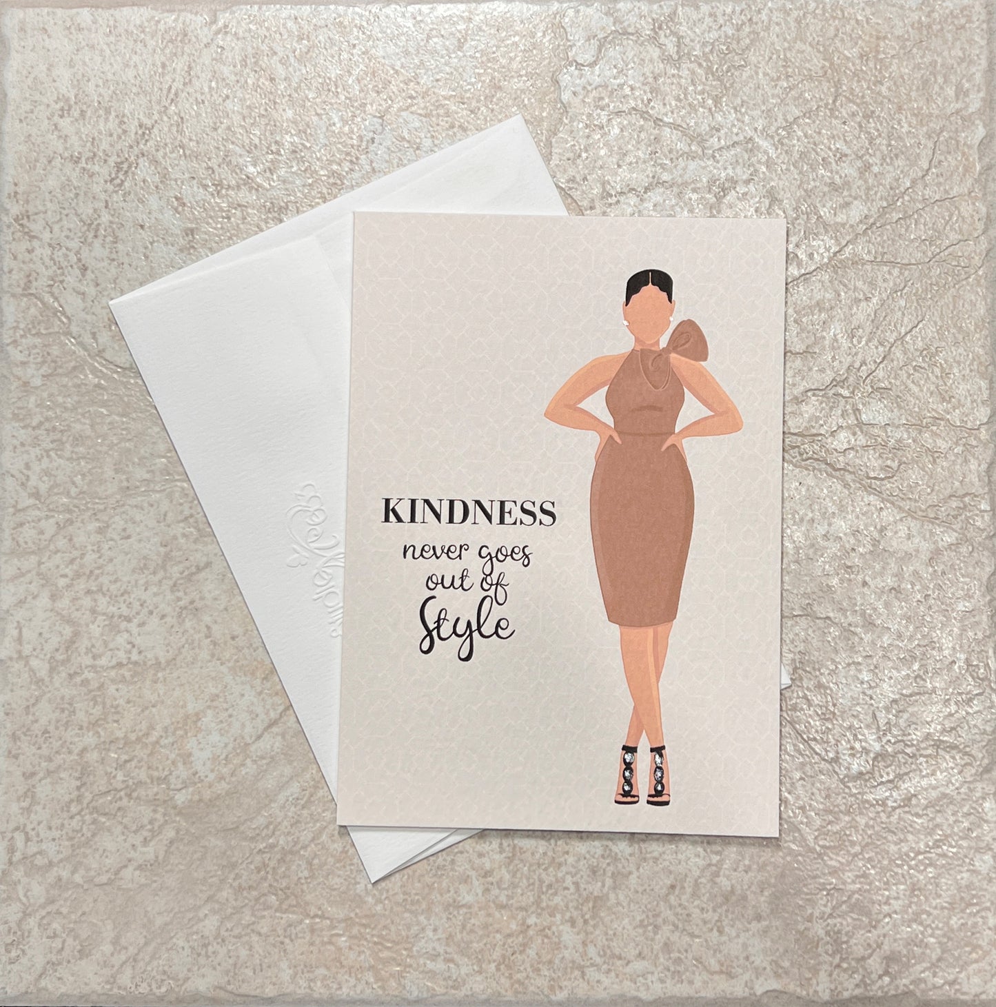 A7 KINDNESS Never Goes Out of Style Folded Note Card
